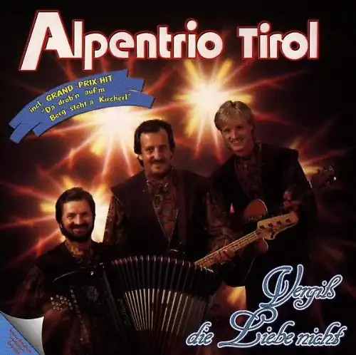 Alpentrio tirol vergiss die - alpentrio,