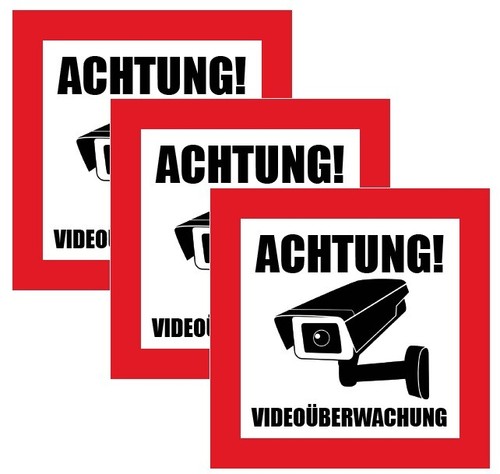Achtung videoüberwachung - 3x, achtung!