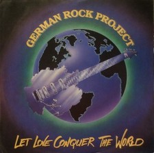 German Rock Project Let Love Conquer The World 7" Vinyl Schallplatte 79283