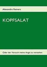 Kopfsalat: Oder der Versuch