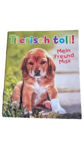 Tierisch toll mein freund max - mein,