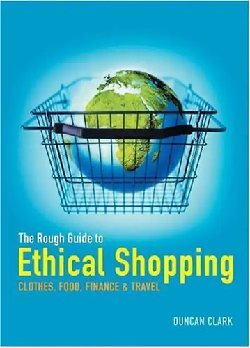 The rough guide ethical - the, to