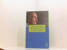 Sechs physikalische Fingerübungen Richard P. Feynman. Aus dem Amerikan. von Inge
