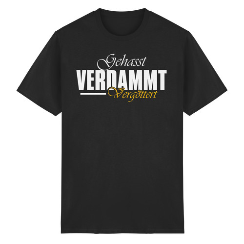 Gehasst verdammt vergöttert - vergöttert,