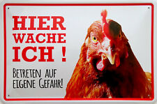 Blechschild Schild 20x30 cm - Hier wache ich Hahn Huhn Hof Bauernhof 
