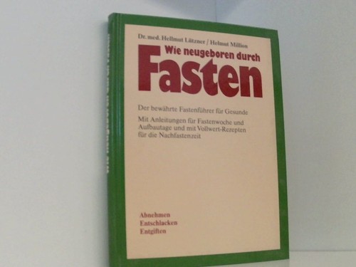 Wie neugeboren durch fasten - wie,