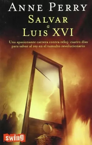 Salvar luis xvi una novela - una,