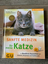 GU Tiermedizin - Sanfte Medizin für Meine Katze - 2004 -97 Seiten