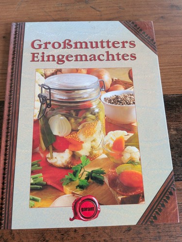 Großmutters eingemachtes sehr - großmutters,