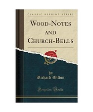 Wood-Notes and Church-Bells