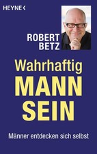 Wahrhaftig Mann sein, Robert