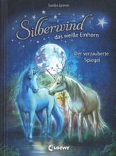 Silberwind das weiße einhorn - das,