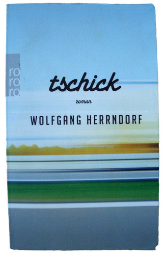 Tschick von wolfgang herrndorf - von,
