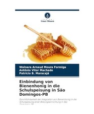 Einbindung von Bienenhonig in die Schulspeisung in São Domingos-PB: Durchführb