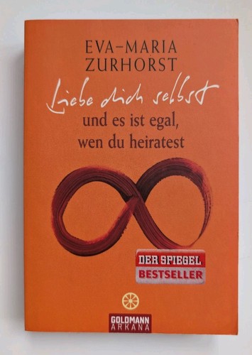 Liebe dich selbst und - , es