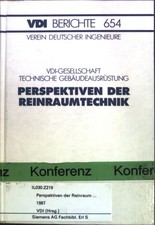 Perspektiven der Reinraumtechnik. Tagung Stuttgart, 10. u. 11. September 1987. V