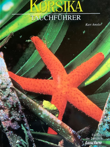 Buch tauchführer korsika - /, tauchführer:
