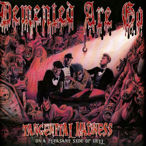 Demented are tangenital - -,