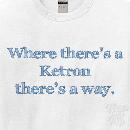 Ketron there a - way,