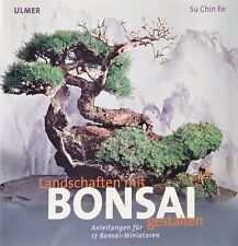 Landschaften mit Bonsai gestalten - Su Chin Ee - Softcover