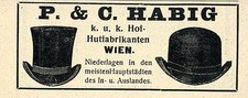 P.& C. Habig Wien k.u.k. Hof-Hutfabrikanten Historische Reklame von 1909