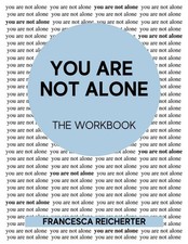 You Are Not Alone The Workbook Francesca Reicherter Taschenbuch Englisch 2021