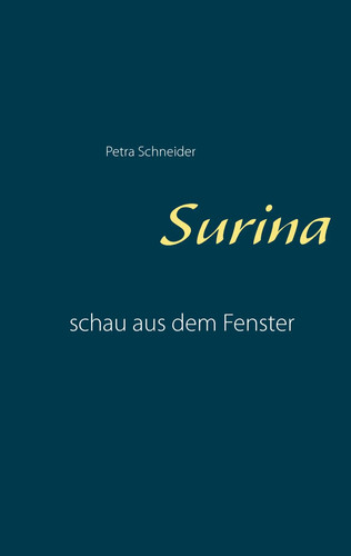 Surina schau aus - schau, dem
