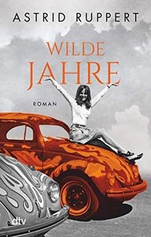 Wilde jahre roman - roman, (die