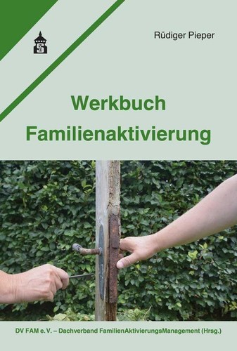 Werkbuch familienaktivierung - familienaktivierung, |