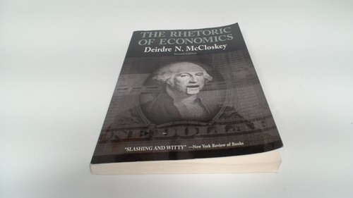 The rhetoric of economics - rhetoric,