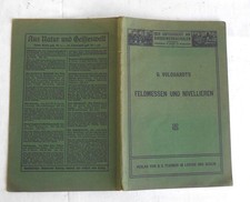 Volquardts - Feldmessen und Nivellieren - 1910 Verlag Teubner Leipzig