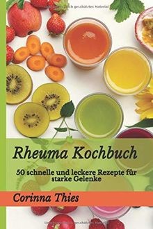 Rheuma kochbuch schnelle - kochbuch:,