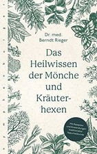 Das Heilwissen der Mönche und