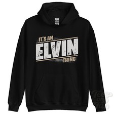 ITS AN ELVIN THING HOODIE Name