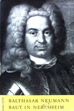 Balthasar Neumann baut in