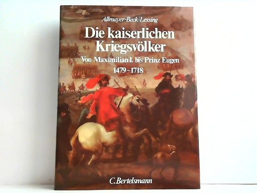 Die kaiserlichen kriegsvölker - kaiserlichen,