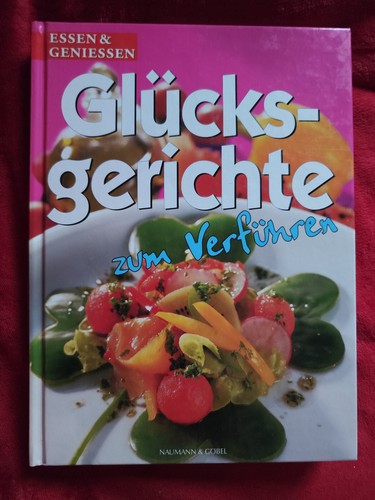 Glücksgerichte zum verführen - glücksgerichte,