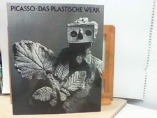Picasso - das plastische Werk - Werkverzeichnis der Skulpturen in Zusammenarbeit