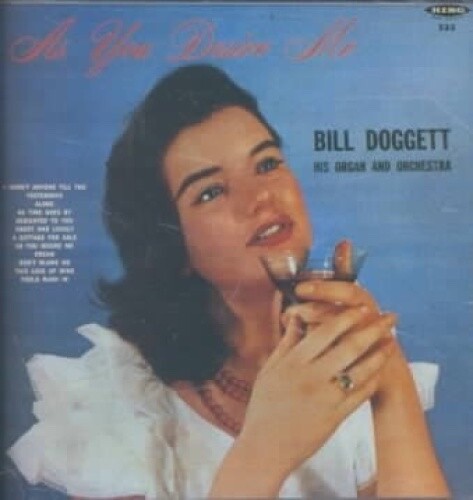 Bill doggett you desire me - as,