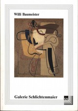 Willi Baumeister,Gemälde, Zeichnungen, Lithographien, Serigraphien