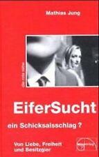 Eifersucht, ein