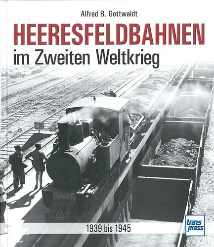 Gottwaldt heeresfeldbahnen im - heeresfeldbahnen,