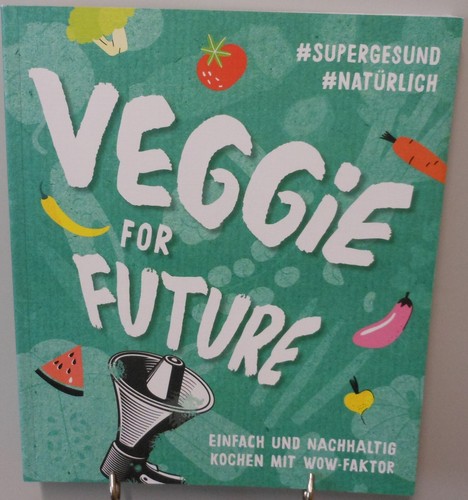 Veggie for future kochbuch - veggie,