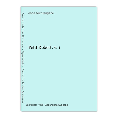 Petit robert 1 - petit, v.