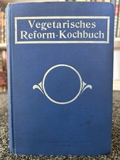 Mazdaznan - Reform - Kochbuch und Nahrungsmittellehre