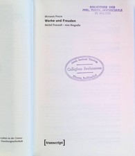 Werke und Freuden : Michel Foucault - eine Biographie. Edition Moderne Postmoder