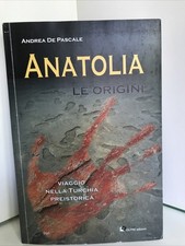 ANATOLIEN, ANDREA DE PASCALE, ÜBERAUSGABEN, DIE URSPRÜNGE, PRÄHISTORISCHE TÜRKEI ;=