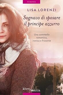 Sognavo sposare principe - il,