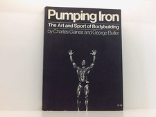 Pumping Iron: The Art and