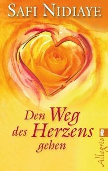 Den weg des herzens - gehen, (0)